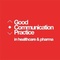 Good Communication Practice in Health Care And Pharmaceutical Industry