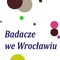 Badacze we Wrocławiu
